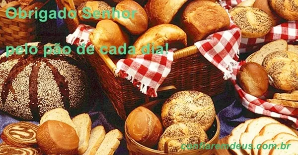 obrigado senhor pelo pão de cada dia
